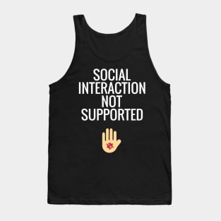 Social Interaction Not Supported Tank Top